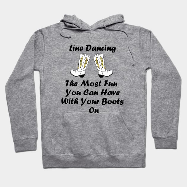 FUNNY Line Dancing Quote Hoodie by SartorisArt1